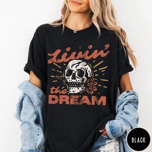 Livin_ the Dream T-Shirt, Distressed Skull Shirt 136